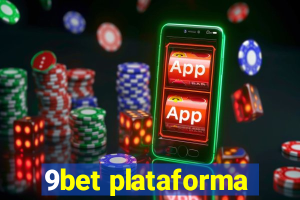 9bet plataforma